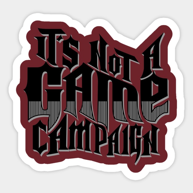Its Not A Game campaign Sticker by jamalrogers